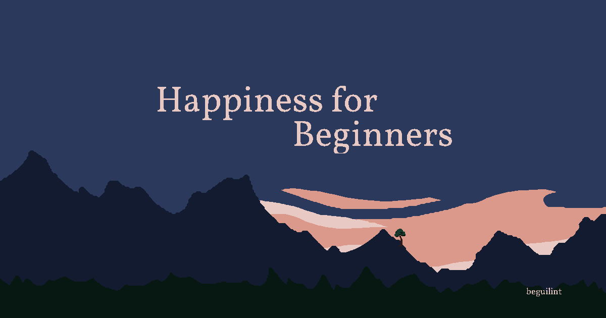 Here is the thing about “Happiness for Beginners” by Katherine Center